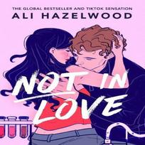 Not in Love by Ali Hazelwood Paperback Book 9781408728901