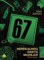 Nereikalingų daiktų muziejus - Aidas Jurašius