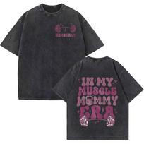 Funny Muscle Mommy Gym Vintage Washed Cotton T Shirts Men Women Fashion O-Neck Short Sleeve T-shirt XL black