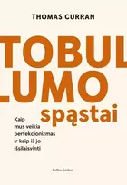 Audio Tobulumo spąstai. Kaip mus veikia perfekcionizmas ir kaip iš jo ištrūkti - Thomas Curran