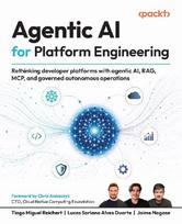 Agentic AI for Platform Engineering: Rethinking developer platforms with agentic AI, RAG, MCP, and governed autonomous operations