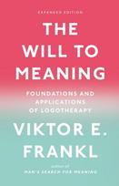 The Will to Meaning - Viktor E Frankl