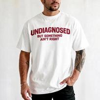 Nediagnozuota, bet kažkas negerai T-shirt Atsitiktinis Madingas Ir Humoro T-shirt Linksmas Ir Humoro Laisvas Stilius XL white