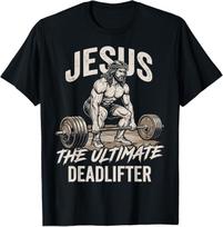 Jesus The Ultimate Deadlifter Christian Gym Powerlifting T-Shirt M white