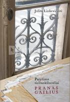 Paryžiaus sielrankšluosčiai. Pranas Gailius - Jolita Linkevičiūtė