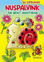 Nuspalvink. Tai bent nuotykiai, Nuspalvink. Tai bent nuotykiai