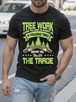 Arborist Graphic Tshirt - Funny Tree Trader Saying 5XL įvairiaspalvis