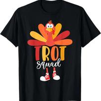Funny Trot Squad Cute Turkey Thanksgiving Running Costume T-Shirt XXXXXL juoda