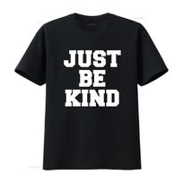 Just Be Kind T Shirt for Men and Women Stylish Inspirational Design vintage Washed Versatile streetwear fashion Slightly 4XL black