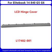 New For HP EliteBook 840 G5  840 G6 Laptop LCD Back Cover /Front Bezel/Upper Case Palmrest/Bottom Base Case Cover/LCD Hinge Lcd Hinge gray