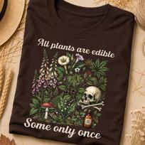 Plants Edible Only Once Garden Tee, Cottagecore Gardener Humor Shirt, Funny Plant Lover Gift Idea, Nature Cute Botanical Boutique Top 120 gray