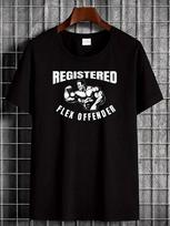 Registered Flex Offender Funny Workout Gym Shirt Bench Squat Lifting Body Builder Short Sleeve Unisex T Shirt Casual designer clothes homme Soft stree 5XL įvairiaspalvis