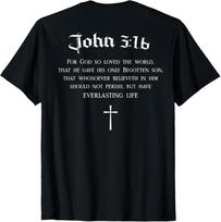 John 3:16 Christian Bible Verse WWJD Religious BACK DESIGN T-Shirt 4XL