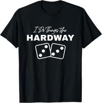 Casino Craps I Do Things The Hardway 3s Dice Gambling T-Shirt Customizable Casual T Shirt for Man Camisas Streetwear XXXL black