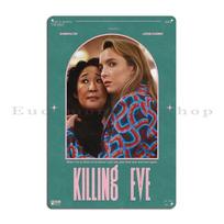 Žudyk, Ieva Meilė verta laukti Filmo dizainas Villanelle Paimk mane į skylę Metalo klubo plokštės Garažo skardos ženklas Plakatas 20x30cm（7.8x11.8inch） black