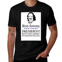 Ron Jeremy For President 2020 (Version 2) Tshirt Novelty Print Casual Tee Shirt L black