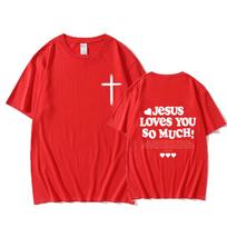 Christian Jesus Loves You So Much Bible Verse Graphic T-shirt Men's Women's Casual Oversized Tshirt Vintage T Shirts S red