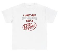 I Just Got Circumcised For A Dr Pepper T Shirt Funny Soda Inappropriate Meme Tee M brown