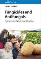 Fungicides and Antifungals: Antimycotics in Agriculture and Medicine
