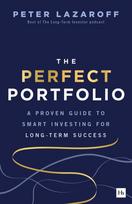 The Perfect Portfolio: A Proven Guide to Smart Investing for Long-Term Success