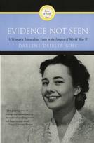 Evidence Not Seen: A Woman's Miraculous Faith in the Jungles of World War II