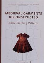 Medieval Garments Reconstructed: Norse Clothing Patterns