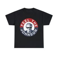 Feel The Boris Johnson - Conservative Party Graphic Tee Shirt, S-5XL XXXL gray