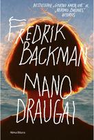 Mano draugai. Audioknyga - Fredrik Backman