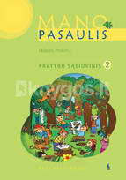Mano pasaulis. Kas? Kaip? Kodėl? 2-asis pratybų sąsiuvinis I klasei - Violeta Jonynienė