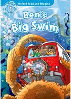 Oxford Read and Imagine: Level 1: Bens Big Swim