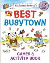 Richard Scarrys Best Busytown Games & Activity Book