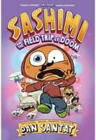 Sashimi and the Field Trip of Doom