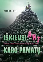 Iškilusi ant karo pamatų. Rusijos karinė istorija nuo ištakų iki šių dienų, Iškilusi ant karo pamatų. Rusijos karinė istorija nuo ištakų iki šių dienų