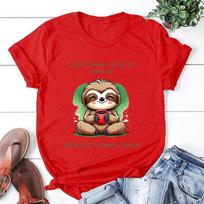 Sloth I Don'T Drink Coffee To Wake Up Cartoon Printed T-Shirts Women Summer Casual T-Shirts O Neck Clothing 2XL red