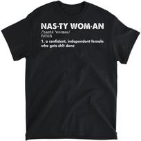 NAS-ty Woman Dictionary Definition T-Shirt, Long Sleeve Shirt, Sweatshirt, Hoodie Unisex Adult Size Made in Canada XXXXXL juoda