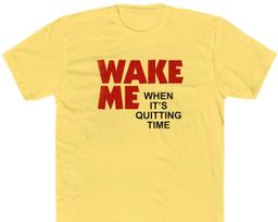 Wake Me When It's Quitting Time T-Shirt - Bella/Canvas Jersey Cotton 110 red
