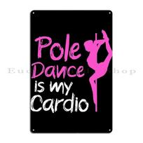 Pole Dance Is My Cardio Metal Plaque Poster Pub Wall Decor Wall Mural Iron Club Tin Sign Poster 20x30cm（7.8x11.8inch） purple