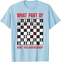 Cool Chess Novelty Unisex Kids Board Game Chess Player TShirt Best Chess Gift Idea with What Part of Dont You Understand Tees 3XL black