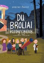 Du broliai. Kelionė į Marsą. 5 knyga - Saulius Žukas