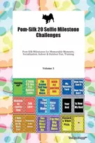 KNYGA Doggy Todays Doggy Pom-Silk 20 Selfie Milestone Challenges Pom-Silk Milestones for Memorable Moments, Socialization, Indoor & Outdoor Fun, Training Volume 3