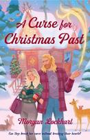 A Curse for Christmas Past: Return to the charming small-town world of Elk Ridge, with more festive magic and mistletoe