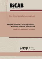 Bridges for Impact: Linking Science, Economy, Politics, and Society: Transfer and Collaboration of Universities