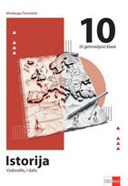 Istorija. Vadovėlis 10 (II gimnazijos) klasei, 1 dalis