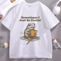 Sometimes I Just Be Fartin TShirt Funny Frog T Shirt Unisex Unisex Cotton Short Sleeve Round Neck Printed Tshirt Male Clothing Tees 4XL white
