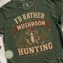 I'd Rather Be Mushroom Hunting T-Shirt, Fungi Foraging Shirt, Mycology Lover Gift, Forestcore Nature Graphic Tee 150 brown
