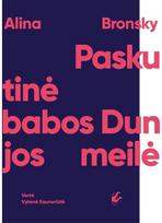 Paskutinė babos Dunjos meilė. E.knyga - Alina Bronsky