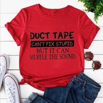 Women Tshirts Sarcastic Funny Saying Tshirts Duct Tape Cant Fix It T Shirts Funny Women Tshirts Humorous T Shirt Fashion Shirt 4XL red