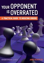 Your Opponent is Overrated: A practical guide to inducing errors