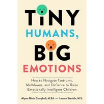 Tiny Humans, Big Emotions Paperback by Alyssa Blask Campbell UKN1680