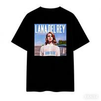 Lana Del Rey Born To Die Tshirt Unisex and Women Summer Cotton Clothing Casual Fashion Round Neck Short Sleeved Tee Streetwear 4XL gray